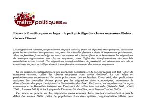 Passer la frontière pour se loger : le petit privilège des classes moyennes lilloises Passer la frontière pour se loger : le petit privilège des classes moyennes lilloises