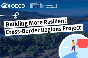 Le rapport de l'OCDE "Building More Resilient Cross-border Regions" est disponible ! Le rapport de l'OCDE "Building More Resilient Cross-border Regions" est disponible !