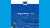The "Cross-Border Regional Labour Market Analysis" final report and handbook of the DG REGIO are available
